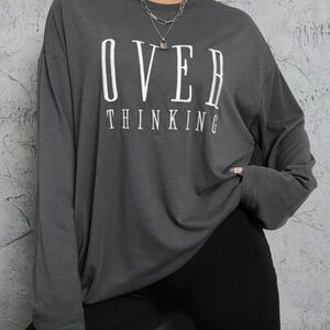 Women's Gray OVER THINKING Graphic Long Sleeve Top